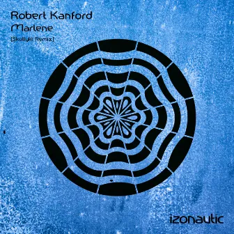 Marlene (Skullykt Remix) by Robert Kanford