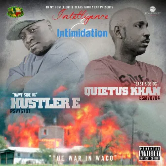 Intelligence & Intimidation by Hustler E