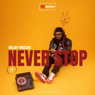 Never Stop by Deejay Massive