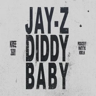 Jay-Z Diddy Baby by Kiree 3600