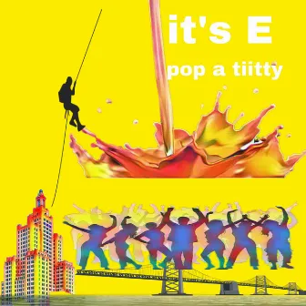 Pop a titty by 