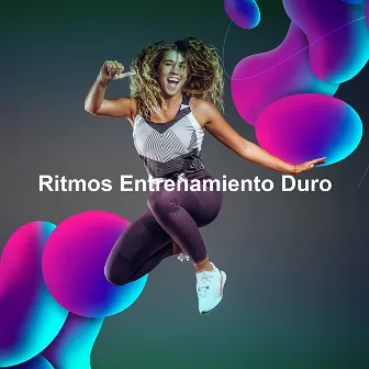 Ritmos Entrenamiento Duro by Musica Para Ejercicio, Fitness, Y Gimnasio