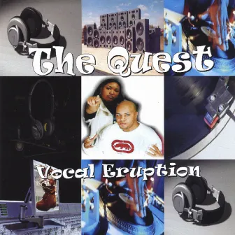 Vocal Eruption by The Quest