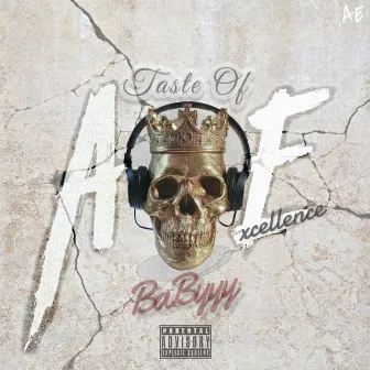 A Taste of Excellence by AE BaByyy