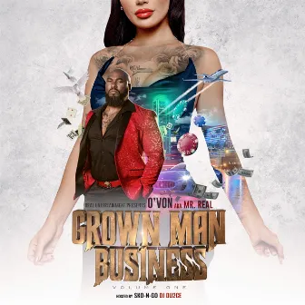 Grown Man Business, Vol. 1 by O'Von