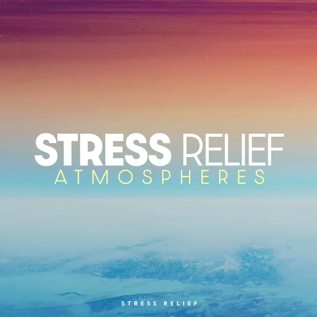 Stress Relief Atmospheres