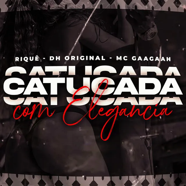 Catucada Com Elegância