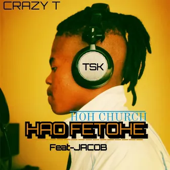 Hao Fetohe by Crazy T