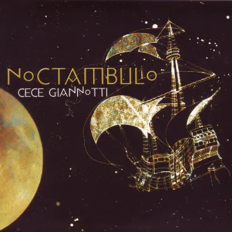 Noctambulo by Cece Giannotti