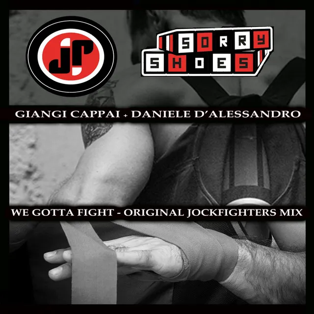 We Gotta Fight - Jockfighters Mix