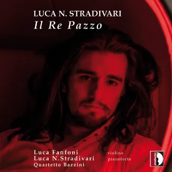 Luca Natali Stradivari: Chamber Works by Unknown Artist