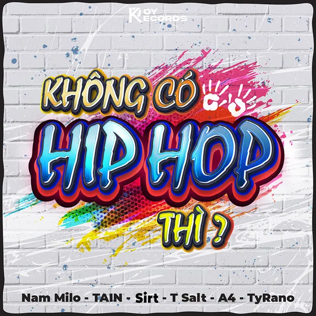 Không Có Hip Hop Thì ?