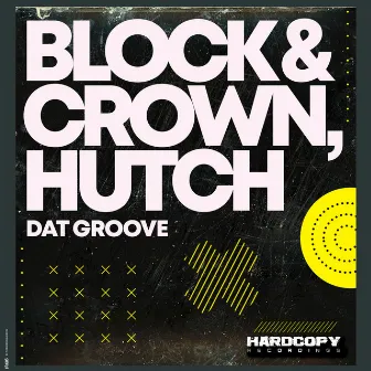 Dat Groove by Hutch