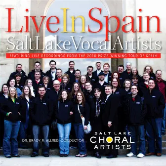 Live In Spain by Salt Lake Vocal Artists