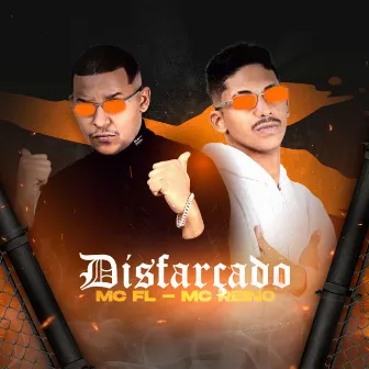 Disfarçado by MC FL