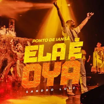 Ela É Oyá (Ao Vivo) by Sandro Luiz