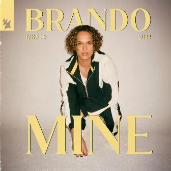 Mine by Brando