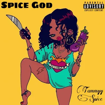 Spice God by Tammyy Spice