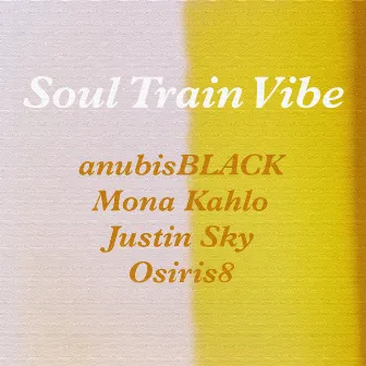 Soul Train Vibe by Anubis Black