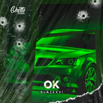 OK by BLAZEXVI