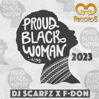 PBW 2023 (Proud Black Woman) by DJ Scarfz