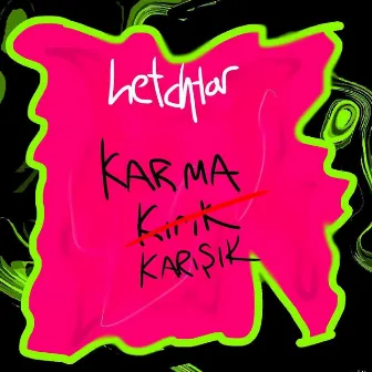 KarmaKarışık (Instrumental) by Letchtor