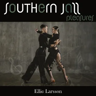 Southern Jazz Pleasures by Ellie Larsson