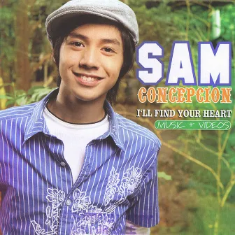 I'll Find Your Heart by Sam Concepcion