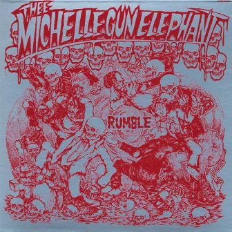 RUMBLE by Thee Michelle Gun Elephant