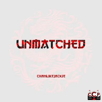 Unmatched by Chanlikejackie