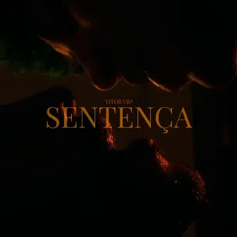 SENTENÇA by Vitor VBP