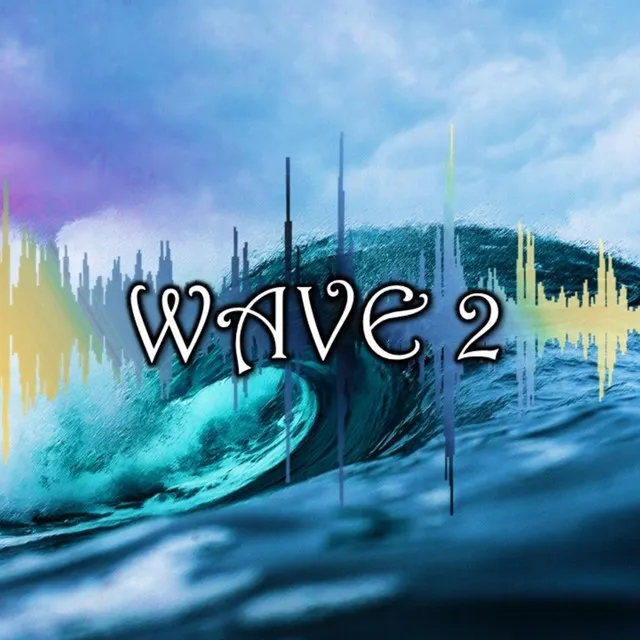 Wave 2