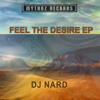 Feel The Desire EP by DJ NARD