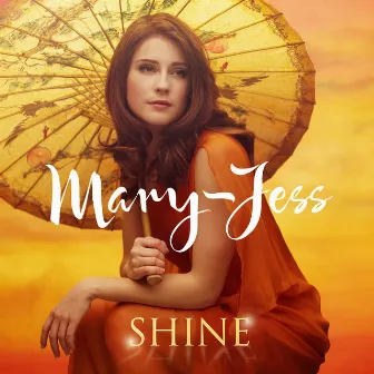 Shine by Mary-Jess