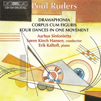 Ruders: Four Dances in One Movement / Dramaphonia / Corpus Cum Figuris by Erik Kaltoft