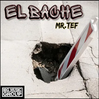 El Bache by Mr.Tef