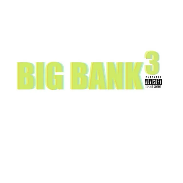 BIG BANK 3