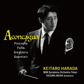 Aconcagua: Piazzolla, Falla, Ginastera & Guarnieri by Keitaro Harada