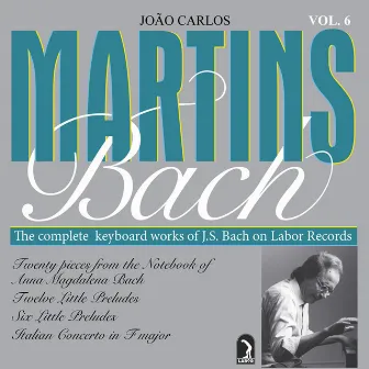 Bach, J.S.: Anna Magdalena Notebook / Little Preludes / Italian Concerto by João Carlos Martins