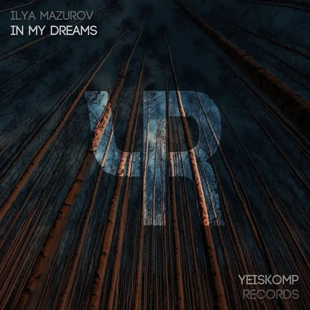 In My Dreams - Original Mix