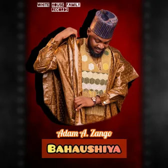 BAHAUSHIYA by Adam A Zango