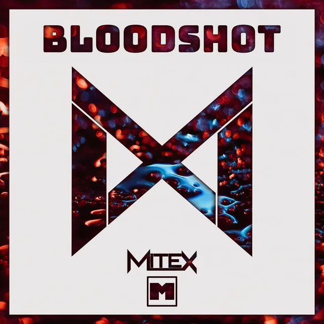 Bloodshot - Original Mix