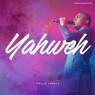 Yahweh by Philip Adzale