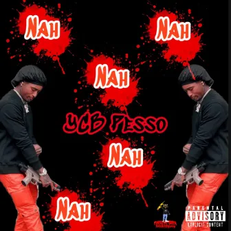 Nah Nah Nah Nah Nah by YCB Pesso