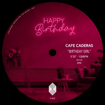 Birthday girl by CAFE CADERAS