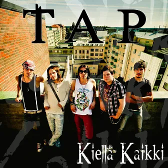 Kiellä kaikki by TAP