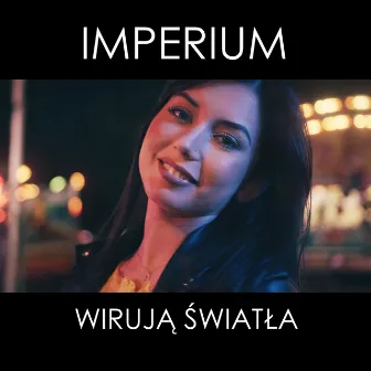 Wirują światła by Imperium