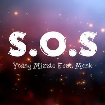 SOS by Young Mizzle