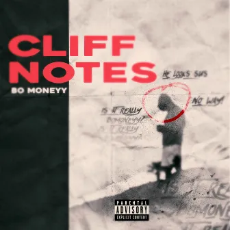 Cliff Notes by Bo Moneyy