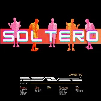 SOLTERO by Lawd Ito